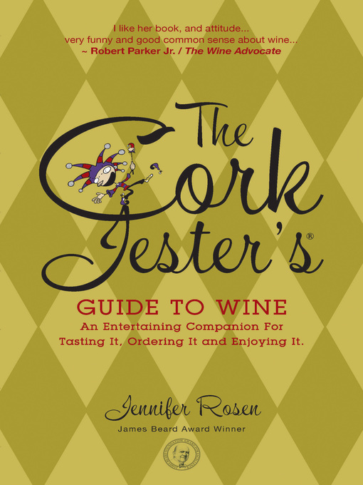 Title details for The Cork Jester's Guide to Wine by Jennifer Rosen - Available